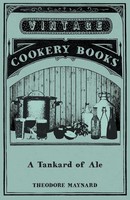 A Tankard Of Ale - An Anthology Of Drinking Songs Theodore Maynard Taschenbuch