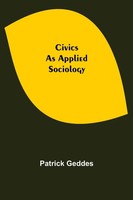 Patrick Geddes | Civics | Taschenbuch | Englisch (2021) | As Applied Sociology
