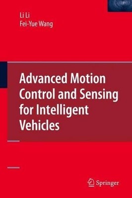 Advanced Motion Control and Sensing for Intelligent Vehicles - 9781441942708