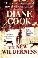 Diane Cook - New Wilderness Shortlisted For The Booker Prize 2020 - - G245Z