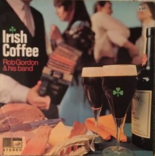 Rob Gordon And His Band - Irish Coffee (VINYL)