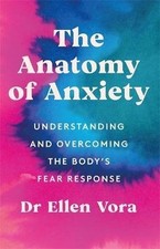 The Anatomy of Anxiety, Ellen Vora,  Paperback