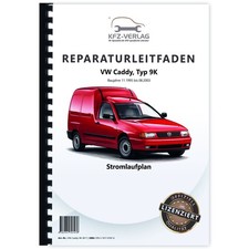 VW Caddy Typ 9K 1995-2003 Schaltplan Elektrik Sicherungen Relais Kabelnetz