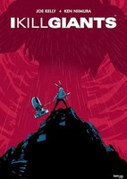 Joe Kelly - I Kill Giants Fifteenth Anniversary Edition - Paperback - G245Z