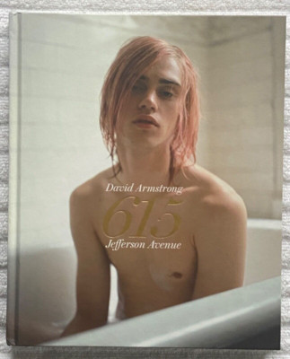David Armstrong： 615 Jefferson Avenue 615 Jefferson Avenue David Armstrong Photography Book Signed