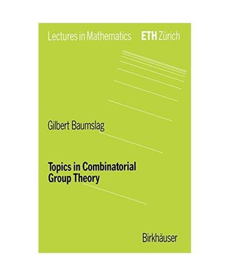 Topics in Combinatorial Group Theory, Gilbert Baumslag