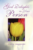 Olivia U. Nwaokeleme | God Delights In Your Person | Taschenbuch | Englisch