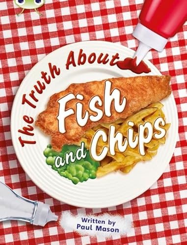 Bug Club Independent Non Fiction Year Two Gold A The Truth About Fish And Chips Paul Mason - Image 7