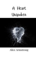 A Heart Unspoken Alice Armstrong Taschenbuch Englisch 2024 EAN 9789916946794