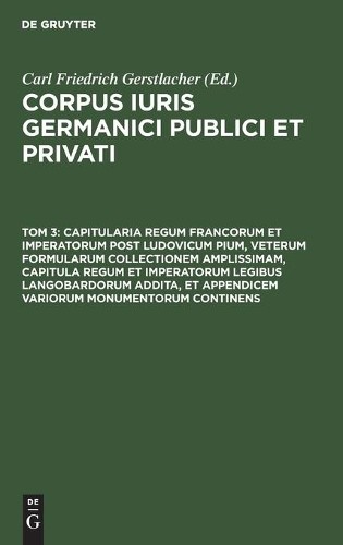 Capitularia Regum Francorum Et Imperatorum Post Ludovicum Pium, Veter (Hardback)