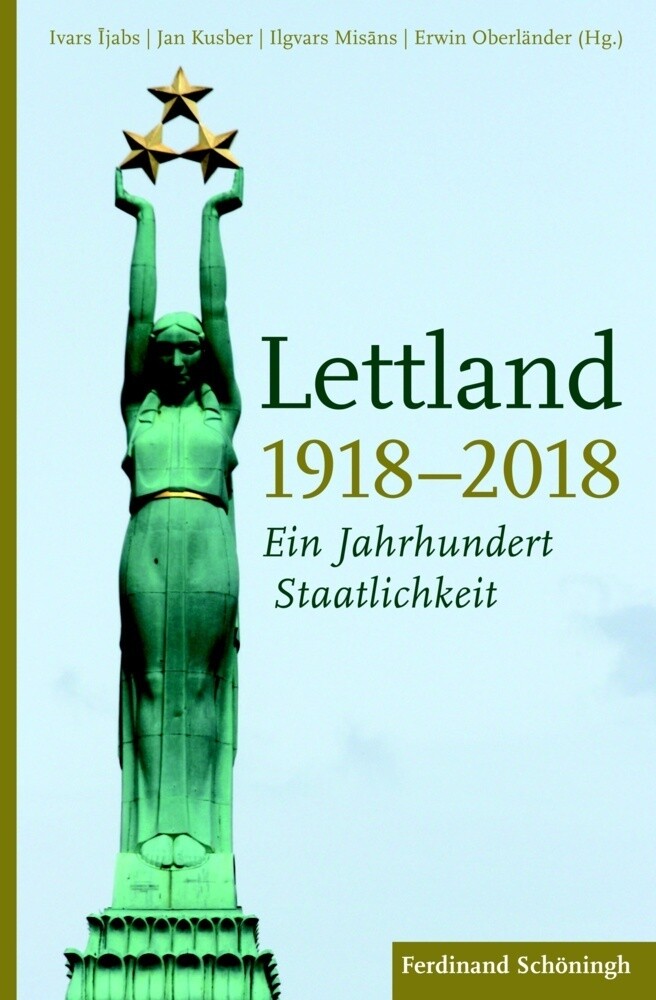Thumbnail - Lettland 1918-2018 Ein Jahrhundert Staatlichkeit Ivars Ijabs (u. A.)