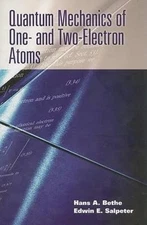 Quantum Mechanics of One- and Two-Electron Atoms (Dover Books on Physics)