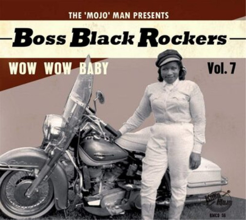 Различные исполнители, которых представляет The Mojo Man: Boss Black Rockers: Wow Wow Wow - (CD)
