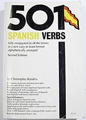 Five Hundred and One Spanish Verbs Fully Conjugated in All the Te
