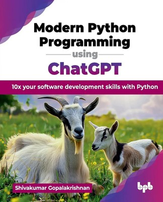 Modern Python Programming using ChatGPT Shivakumar Gopalakrishnan Taschenbuch