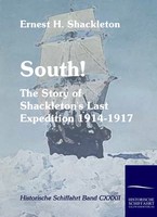 South! Ernest H Shackleton