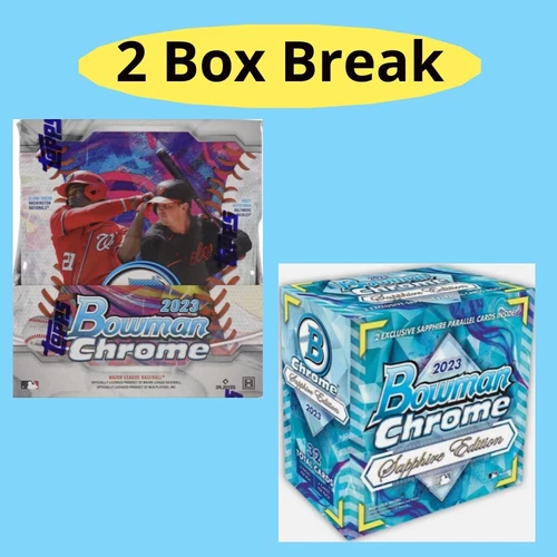 2023 Bowman Chrome & Bowman Chrome Sapphire Baseball Hobby PYT 2 Box Break #369