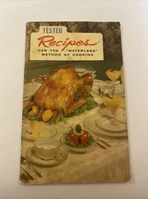 Tested Recipes For The Waterless Method of Cooking - 1949 - Enterprise Aluminum