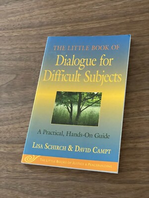Dialogue for Difficult Subjects: A Practical, Hands-On Guide