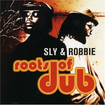 Sly & Robbie - Roots of Dub (Audio CD 2005) Import NEW