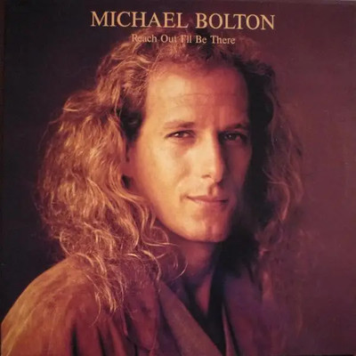 Michael Bolton Reach Out Ill Be There Vinyl Single 12inch NEAR MINT Columbia