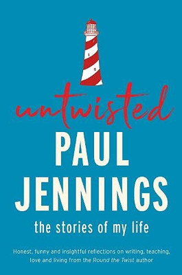 Untwisted: The Story of My Life - Paul Jennings