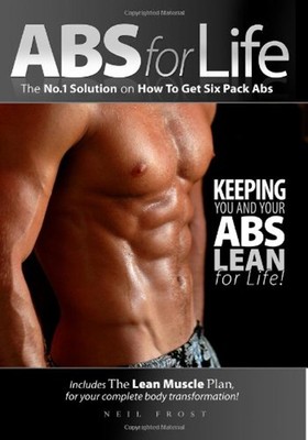 Abs for Life the No. 1 Solution on How to Get Six Pack Abs Paperb