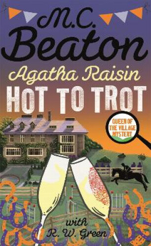 Thumbnail - Agatha Raisin: Hot To Trot By M.c. Beaton