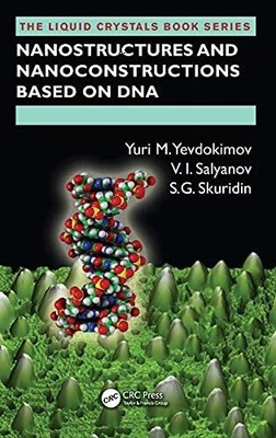 Nanostructures and Nanoconstructions based on DNA (The Liquid Buch CRC Press