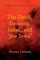 Torsten LöFstedt | The Devil, Demons, Judas, And The Jews | Taschenbuch (2021)