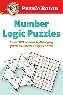 Puzzle Baron's Number Logic Puzzles : Over 300 Brain-Challenging