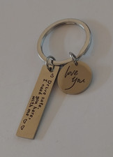 Drive Safe I Need You Here, With Me Love You Charms Keyring