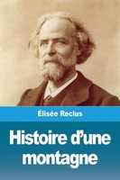 Histoire D'une Montagne ÉLiséE Reclus Taschenbuch Kartoniert / Broschiert 2020