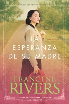 La Esperanza de Su Madre Paperback Francine Rivers
