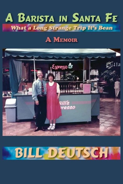 Bill Deutsch | A Barista In Santa Fe | Taschenbuch | Englisch (2024)-image