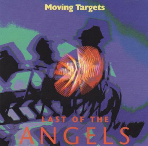 Moving Targets Last of the Angels (CD) Album