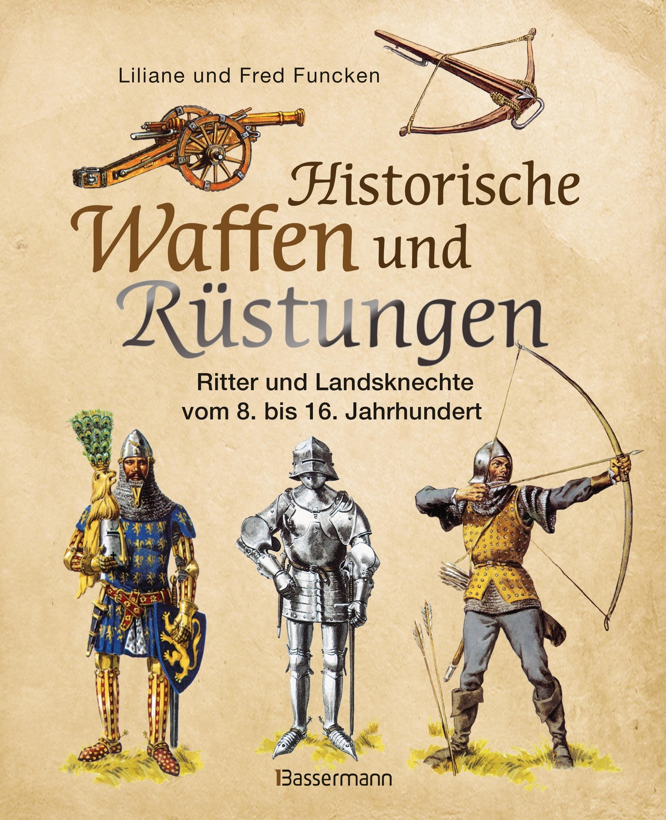 Historische Waffen Und Rüstungen | Liliane Funcken (u. A.) | Buch |
