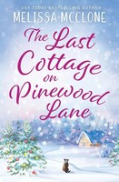 The Last Cottage On Pinewood Lane | A Small Town Christmas Romance | Mcclone