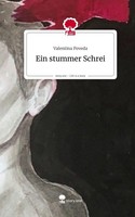 Ein Stummer Schrei. Life Is A Story - Story.One Valentina Poveda