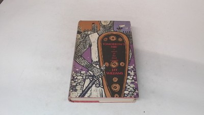 			Tomorrows Fire, Jay Williams, Macdonald, 1965, Hardcover		