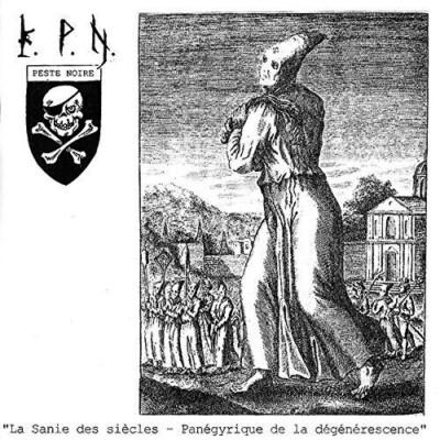 Peste Noire - La Sanie Des Siècles CD Peste Noire - La Sanie Des Siecles - Panegyrique De La