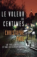 Le voleur de centimes - Pocket Format (French Edition), Christophe Paul