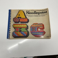 Carolyn Ambuter's Complete Book of Needlepoint with Dictionary of Stitches, 1972