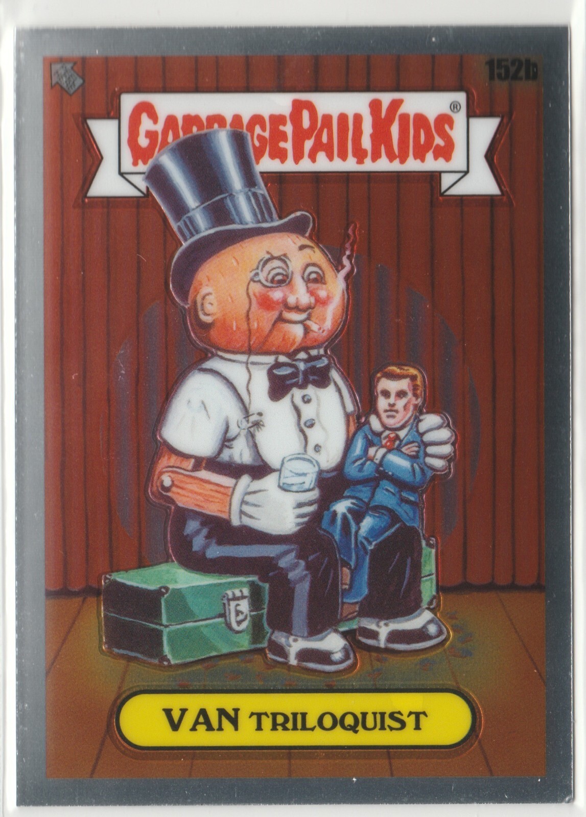 Van Triloquist #152b Garbage Pail Kids 2021 Chrome Series 4 CS4 GPK