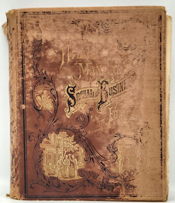 HILL'S MANUAL OF SOCIAL & BUSINESS FORMS by THOMAS E. HILL *1885 HARDCOVER BOOK
