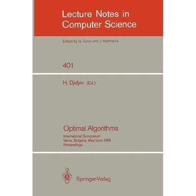 Optimal Algorithms: International Symposium. Varna, Bulgaria, May 29-June 2,...