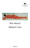 Babylon Cam Wim Martin Taschenbuch 316 S. Deutsch 2020 Hummelshain Verlag