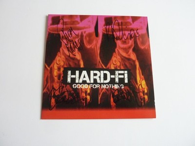 HARD-Fi GOOD FOR NOTHING FULLY SIGNED 7'' SINGLE IN EXCELLENT CONDITION