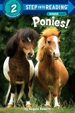Ponies! (Step Into Reading. Step 2), Angela Roberts