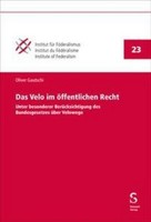Oliver Gautschi / Das Velo Im öFfentlichen Recht9783727229282